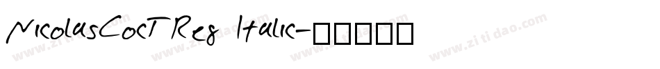 NicolasCocTReg Italic字体转换